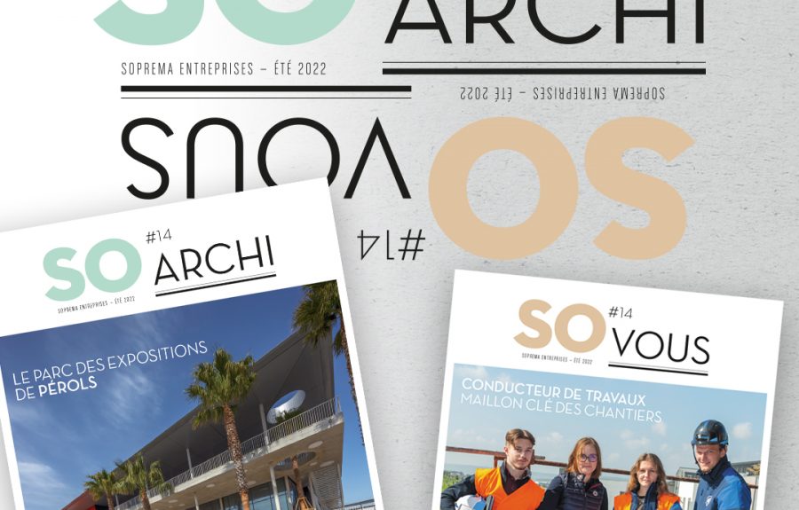 Le magazine SO Archi / SO Vous Été 2022 est sorti !